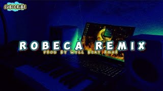 LAGU ACARA TERBARU  ROBECA REMIX  2023  PROD BY WYLL BEAT RMXR [upl. by Ahsienahs]