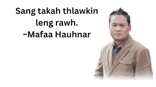 SANG TAKAH THLAWKIN LENG RAWH  Mafaa Hauhnar [upl. by Wilhelmine]