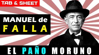 TABSheet El Paño Moruno The Moorish Cloth by Manuel de Falla PDF  Guitar Pro  MIDI [upl. by Gnilrac257]