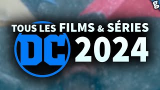 TOUS les DC COMICS FILMS et SERIES qui arrivent en 2024 [upl. by Laurel]