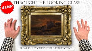 Through The Looking Glass  From the Conservators Perspective  Binaural ASMR [upl. by Welker951]