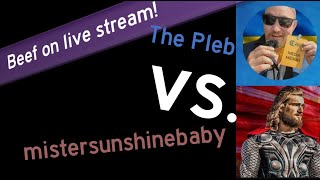 The Pleb vs mistersunshinebaby beef read desc [upl. by Sweeney]