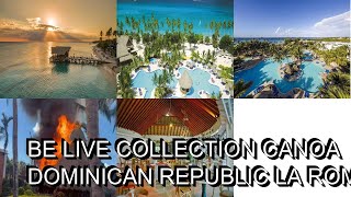 Be Live Collection Canoa All Inclusive Bayahibe Dominican Republic [upl. by Susumu]