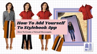 How To Make A Virtual Mannequin Of Yourself In Stylebook App [upl. by Islaen]