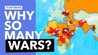 Why Are There So Many Wars at the Moment [upl. by Jonas611]