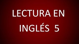 Inglés Americano  Lección 47  Lectura 5 [upl. by Elburt]