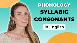 What are Syllabic Consonants  English Phonology [upl. by Eisenberg]