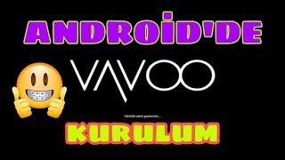 ANDROİDDE ✔VAVOO KURULUM [upl. by Rezeile]