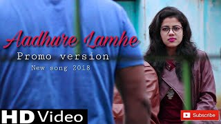 Aadhure Lamhe Song Official Teaser  Promo Version  by Musicbook [upl. by Ojillek]