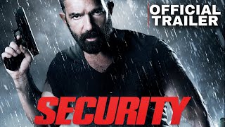 SECURITY 2017 Official Trailer Antonio Banderas Movie HD [upl. by Nahtannoj]