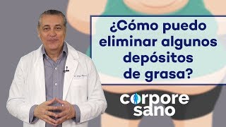 ¿Cómo puedo eliminar los depósitos de grasa  Corpore Sano [upl. by Tzong788]