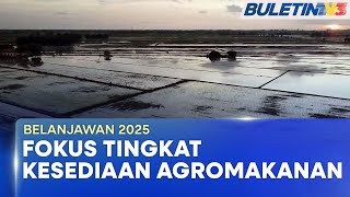 BELANJAWAN 2025  KPKM Perkukuh Usaha Keterjaminan Makanan [upl. by Bouton]