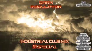 INDUSTRIAL CLUB Ultra Megamix 2019 special plus industrial madness mix From DJ DARK MODULATOR [upl. by Amaral]