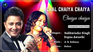 Chal Chaiya Chaiya Lyrics  Sukhwinder Singh Sapna Awasthi  Shahrukh Khan  90s Hit Love Songs [upl. by Triplett]