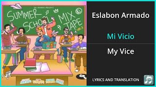 Eslabon Armado  Mi Vicio Lyrics English Translation  ft T3R Elemento  Spanish and English [upl. by Nipahc]