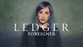 LEDGER Foreigner Official Audio [upl. by Ellita542]