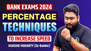 Percentage Techniques to Increase Speed  Bank Exams 2024 Preparation  Career Definer  Kaushik Sir [upl. by Gneh560]