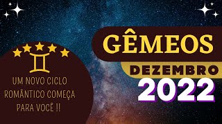 ♊️SIGNO DE GÊMEOS  DEZEMBRO 2022Um Novo Ciclo Romântico Começa Para Você💞 [upl. by Herr]