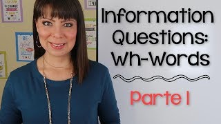 PREGUNTAS CON WH EN INGLES  PARTE 1  WH QUESTIONS PRESENTE SIMPLE [upl. by Sapphera]