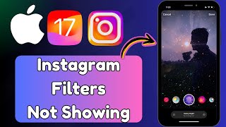 How to Fix Instagram Filters Not Showing on iPhone  Instagram Story Filters Not Showing  2024 [upl. by Cordier]