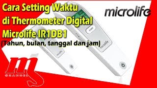 Cara Setting Waktu di Thermometer Digital Microlife tahuntanggaljam [upl. by Simsar]