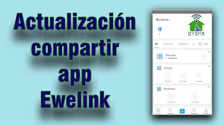 Actualización de compartir en la app de Ewelink solucionado el error [upl. by Nerin]