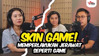 VPod  Skin Game Memperlakukan Jerawat Seperti Game  Michella Ham  Founder SkinGame [upl. by Nosreh]