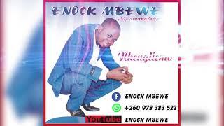 ENOCK MBEWE nkengilemo [upl. by Aicilanna409]