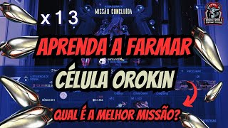 Aprenda a Farmar Célula Orokin  Warframe 2024 [upl. by Nnylrac659]