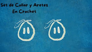 Set de Collar y Aretes En Crochet  Easy Crochet Necklace Set [upl. by Shakespeare85]