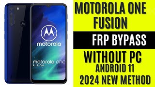 Motorola One Fusion Frp Bypass Without PC Android 11  2024 Method [upl. by Dewar]