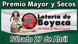 🔘 Resultado PREMIO MAYOR Y SECOS Loteria de BOYACA sabado 27 de Abril de 2024 [upl. by Beverlee]