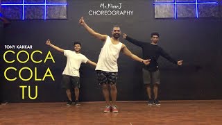 Coca Cola Tu  Tony Kakkar Ft Young Desi  Kiran J  DancePeople Studios [upl. by Hollander]