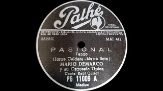 Pasional tango 1951  Mario Demarco y su orquesta canta Raúl Quiroz [upl. by Euqinay296]