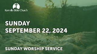 KBC Live Worship Service  September 22 2024  Kerrville Bible Church [upl. by Anitnelav]