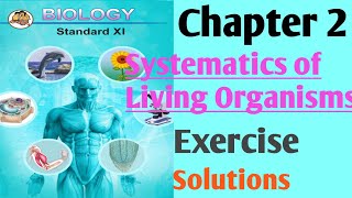 Chapter 2 Systematics of Living Organisms Class 11 Biology Exercise Solutions Maharashtra Board [upl. by Ettezzil876]