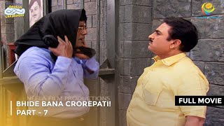 Bhide Bana Crorepati I FULL MOVIE  Part 7  Taarak Mehta Ka Ooltah Chashmah Ep 1885 to 1887 [upl. by Corenda827]