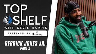 Top Shelf with Devin Harris  Interview with Derrick Jones Jr part 2  Podcast [upl. by Rawna307]