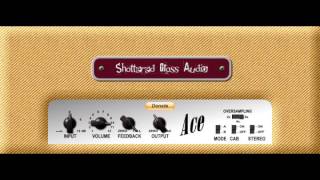 Ace amp VST by Shattered Glass Audio [upl. by Ialokin]