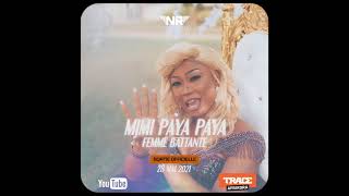 MIMI PAYA PAYA  FEMME BATTANTE Disponible 2805 [upl. by Pampuch571]