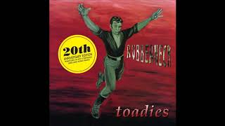 Toadies  Stop It Rubberneck 20th Anniversary Bonus Track [upl. by Georgiana]