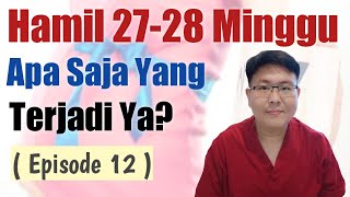 USIA KEHAMILAN 27 DAN 28 MINGGU eps 12  TANYAKAN DOKTER [upl. by Allertse295]