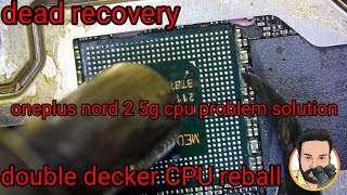 oneplus nord 2 5g cpu problem solution  oneplus nord 2 cpu reball oneplusnord [upl. by Anerev]