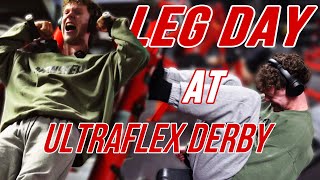 LEG DAY AT ULTRAFLEX DERBY  CHASING BETTER EP1 [upl. by Annol605]