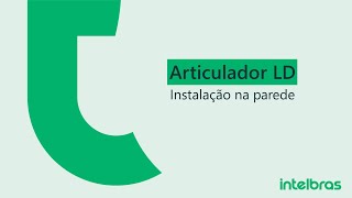 Articulador LD  Instalação na parede i6261 [upl. by Ez496]