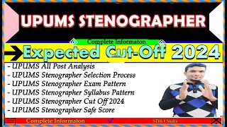 UPUMS Stenographer Cut Off 2024  UPUMS Steno Safe Score  Selection Process Exam Pattern 2024 [upl. by Ralip]