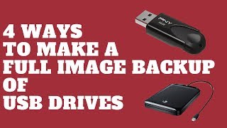 4 Ways to Make a Full Image Backup of USB Drives [upl. by Elyr]