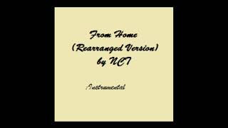 From Home Rearranged Version by NCT  Instrumentals [upl. by Enamrahs]