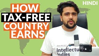 How Tax Free Countries Earn  Hindi  Can India Become A Tax Free Nation [upl. by Arykat]