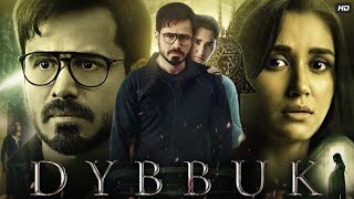 Dybbuk Full Movie in Hindi  Emraan Hashmi  Nikita Dutta  Anil George  Yuri Suri  Review amp Facts [upl. by Oigile]